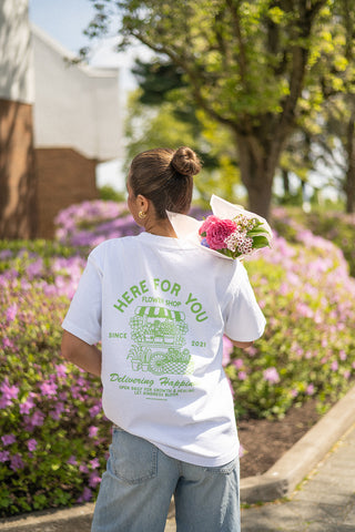 Here For You Flower Shop Tee