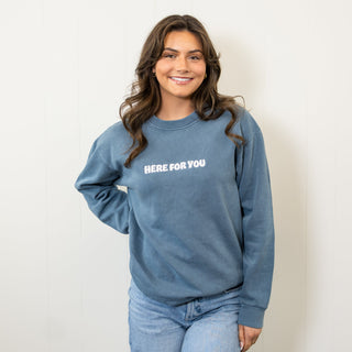 Here For You Pebble Blue Crewneck