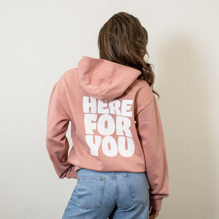 Here For You Dusty Coral Hoodie
