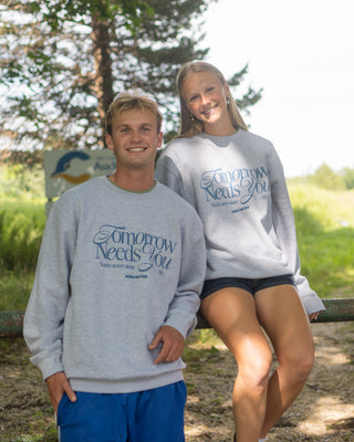 Tomorrow Needs You Crewneck